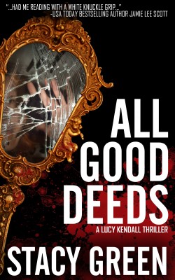 All Good Deeds (Lucy Kendall #1)